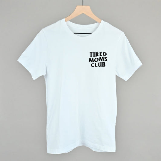 Tired Moms Club (Left Chest)