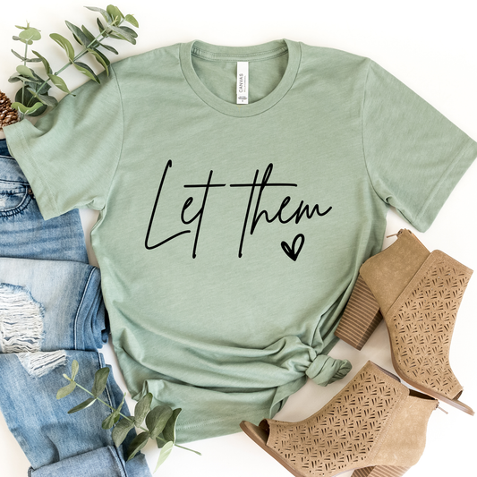 Let Them Graphic Tee: Sage Green / S