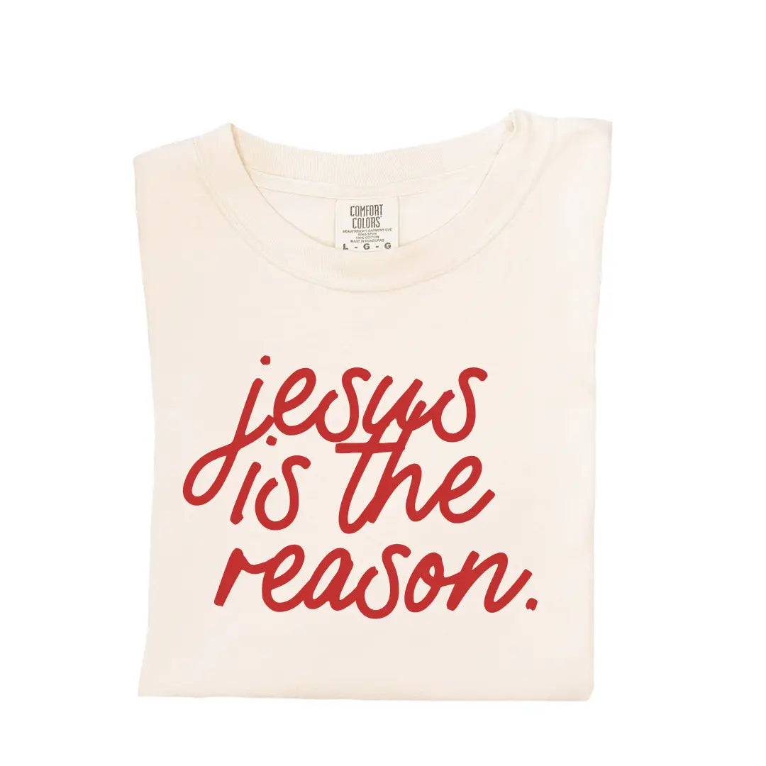 Jesus is the Reason Tee