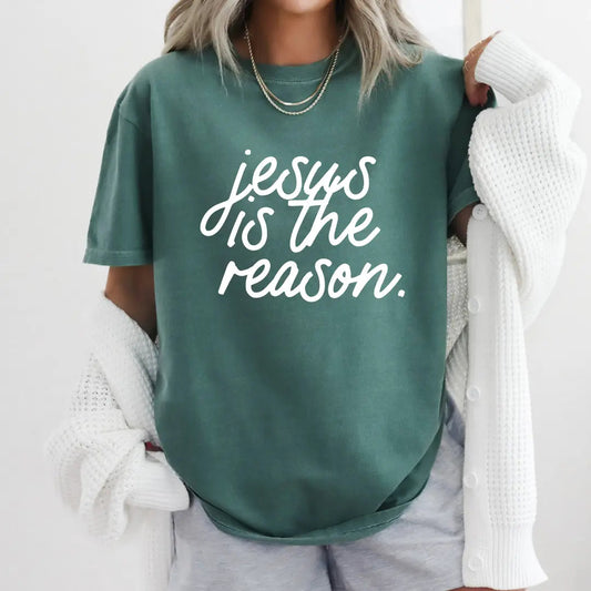 Jesus is the Reason Tee