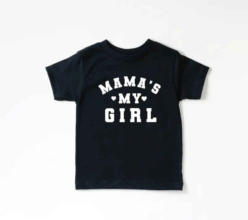 Mama's My Girl Tee