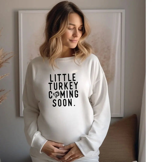 Little Turkey Coming Soon Pullover
